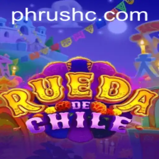 Exploring RuedaDeChile: The Exciting World of Phrush and Game Dynamics